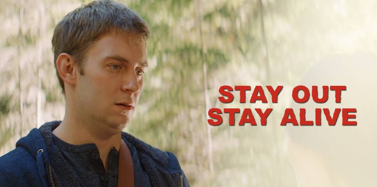 Stay Out Stay Alive (2019)