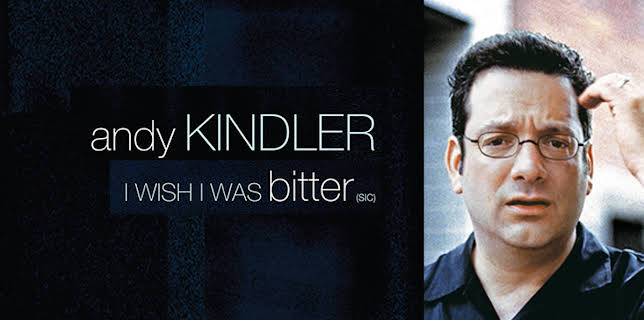Andy Kindler: I Wish I Was Bitter (2014)