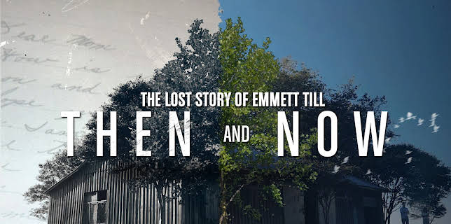 The Lost Story of Emmett Till: Then and Now (2026)