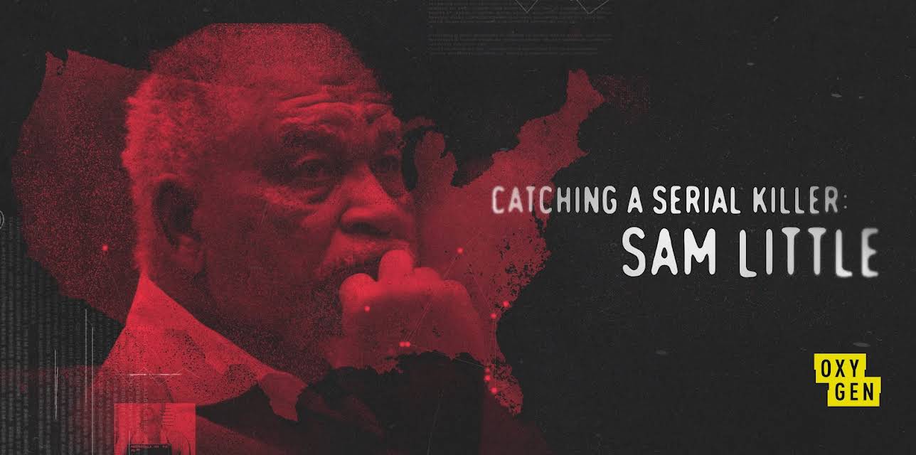Catching a Serial Killer: Sam Little