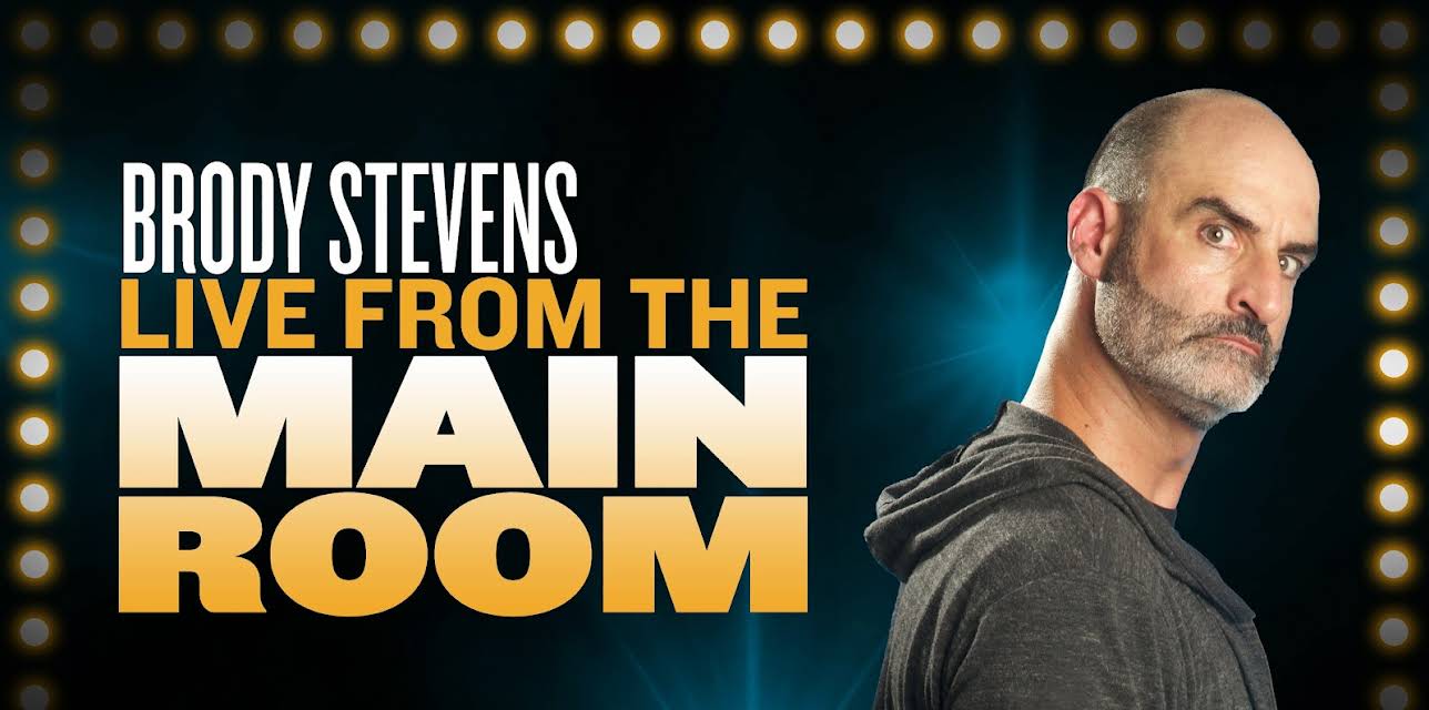 Brody Stevens: Live From The Main Room (2018)