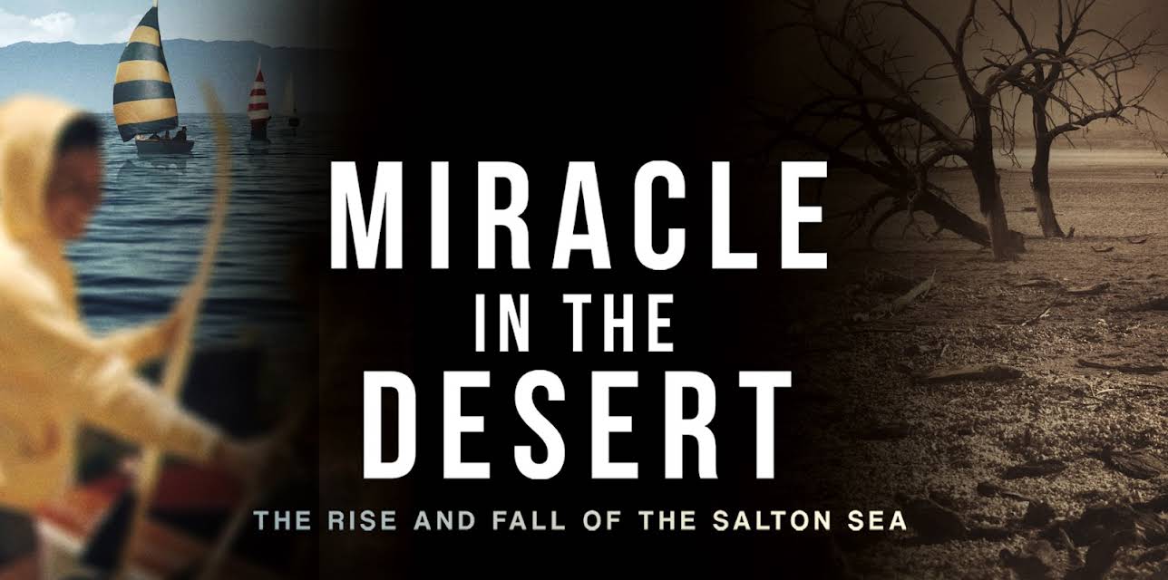 Miracle in the Desert: The Rise and Fall of the Salton Sea (2020)