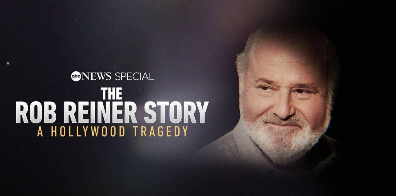 The Rob Reiner Story: A Hollywood Tragedy -- ABC News Special (2026)