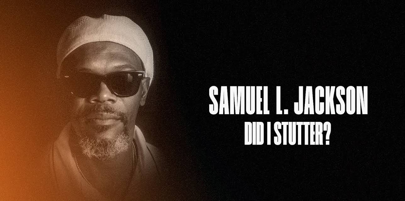 Samuel L. Jackson: Did I Stutter? (2023)