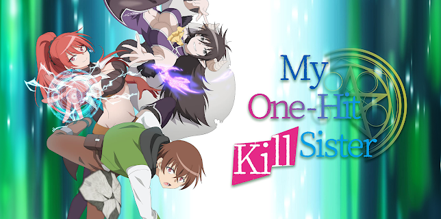 My One-Hit Kill Sister: Season 1