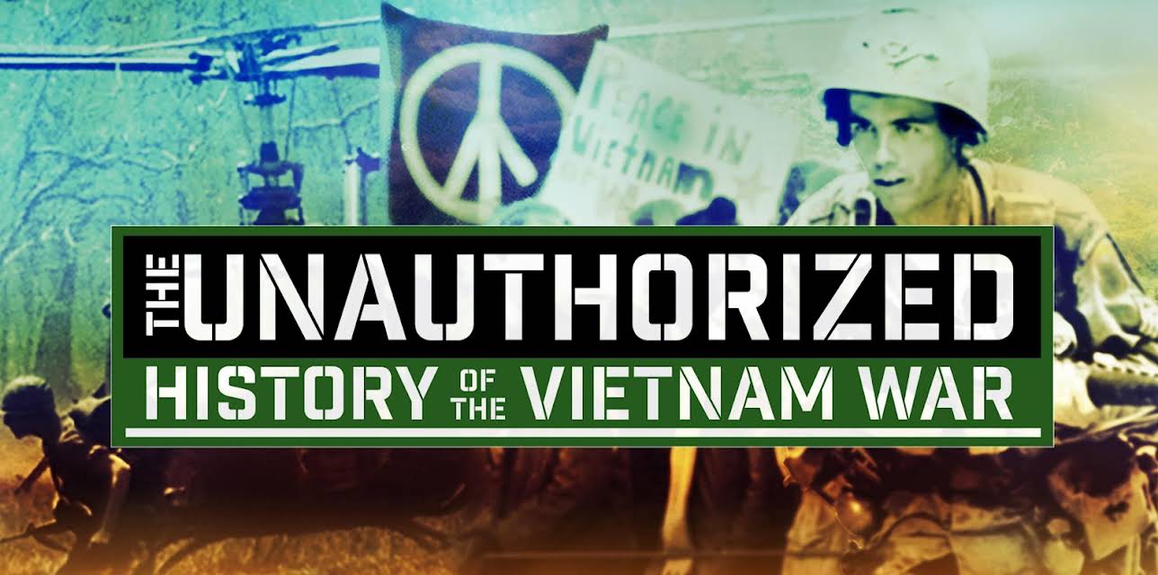 The Unauthorized History of the Vietnam War Season 1