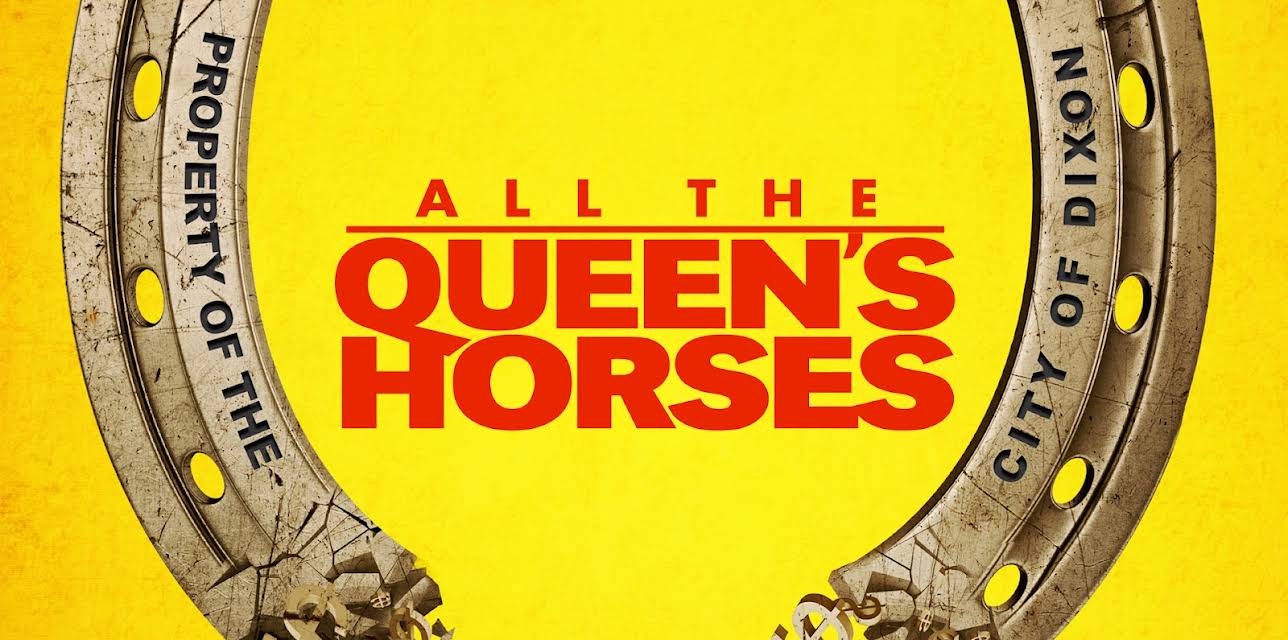 All the Queen's Horses (2018)
