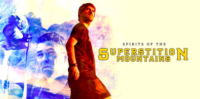 Spirits of the Superstition Mountains (2023)