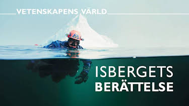 08:05: Vetenskapens värld: Isbergets berättelse | SVT2 | 4/29 2026