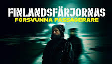 Finlandsfärjornas försvunna passagerare