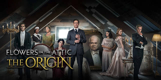 Flowers in the Attic: The Origin Season 1