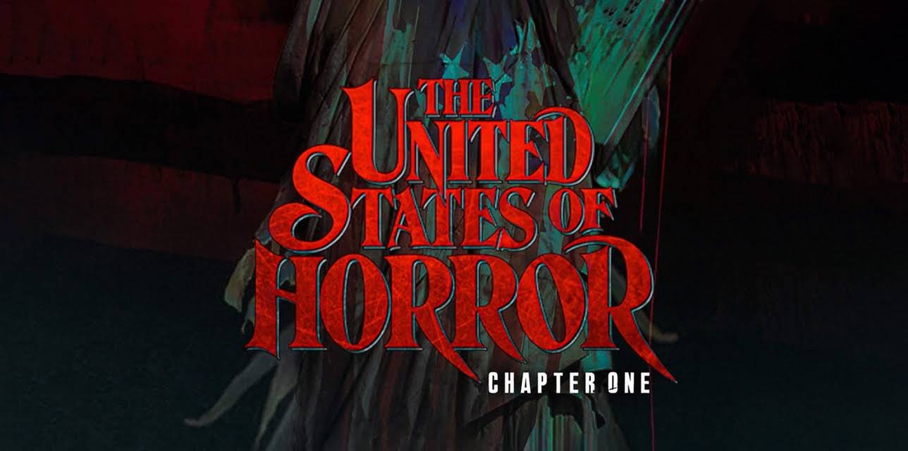 The United States of Horror: Chapter 1 (2021)