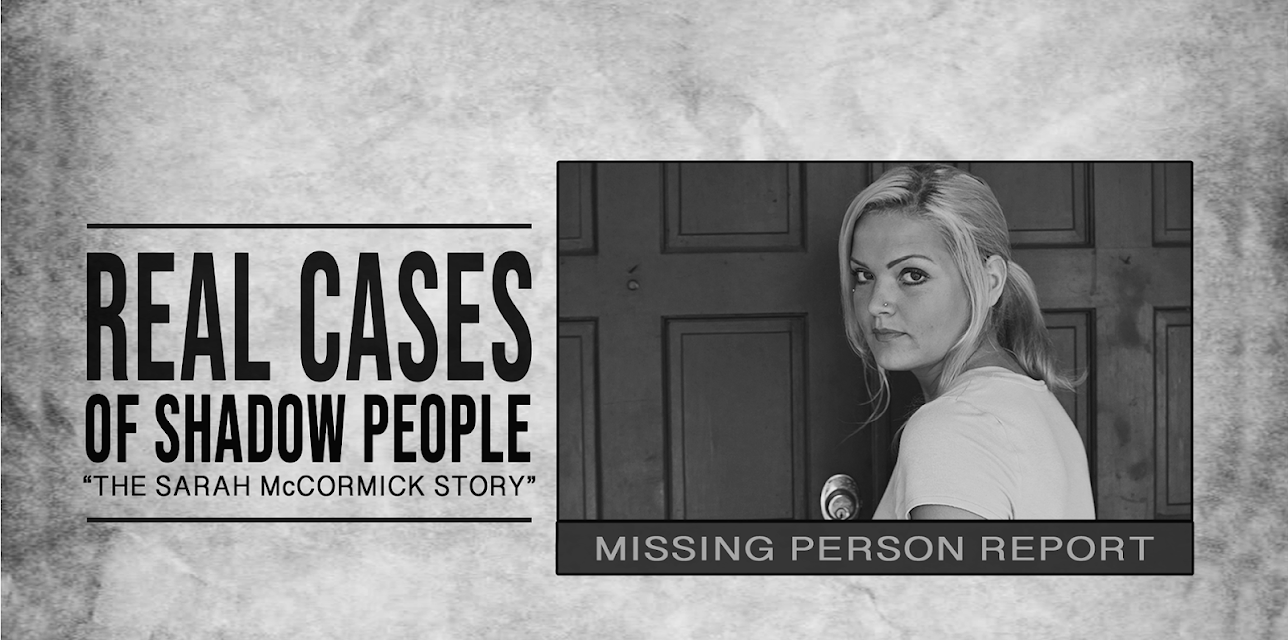 Real Cases of Shadow People: The Sarah McCormick Story (2019)