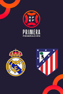 08:15: Primera Federación (T26/27): Real Madrid Castilla - Atlético de Madrid B | Real Madrid TV | 10/6 2026
