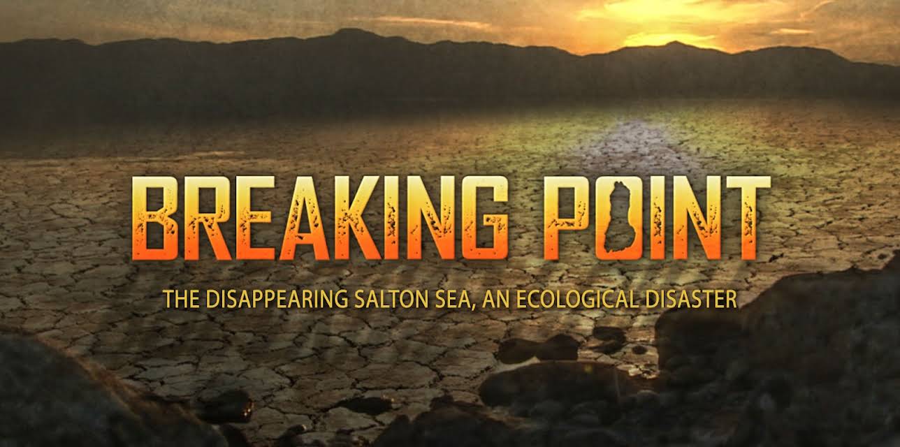 Breaking Point: The Disappearing Salton Sea, An Ecological Disaster (2015)
