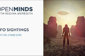 Open Minds: Dr. Lynne Kitei on UFO sightings