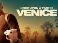 Once Upon a Time in Venice