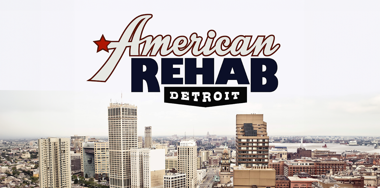 American Rehab: Detroit Season 1