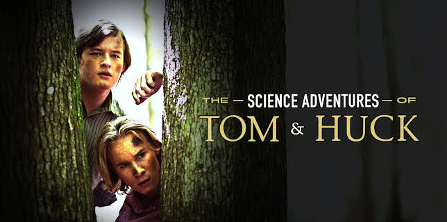 The Science Adventures of Tom & Huck (2025)