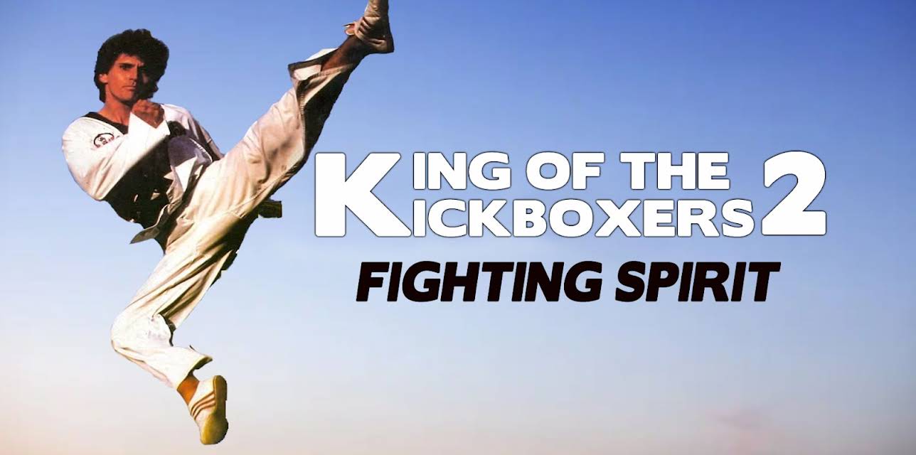 King Of The Kickboxers 2: Fighting Spirit (1992)