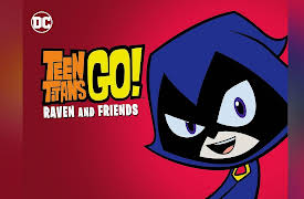 Teen Titans Go! Raven and Friends: Colors of Raven