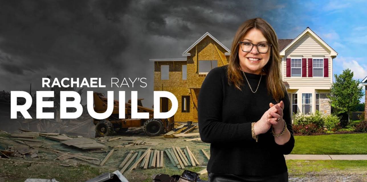 Rachael Ray's Rebuild