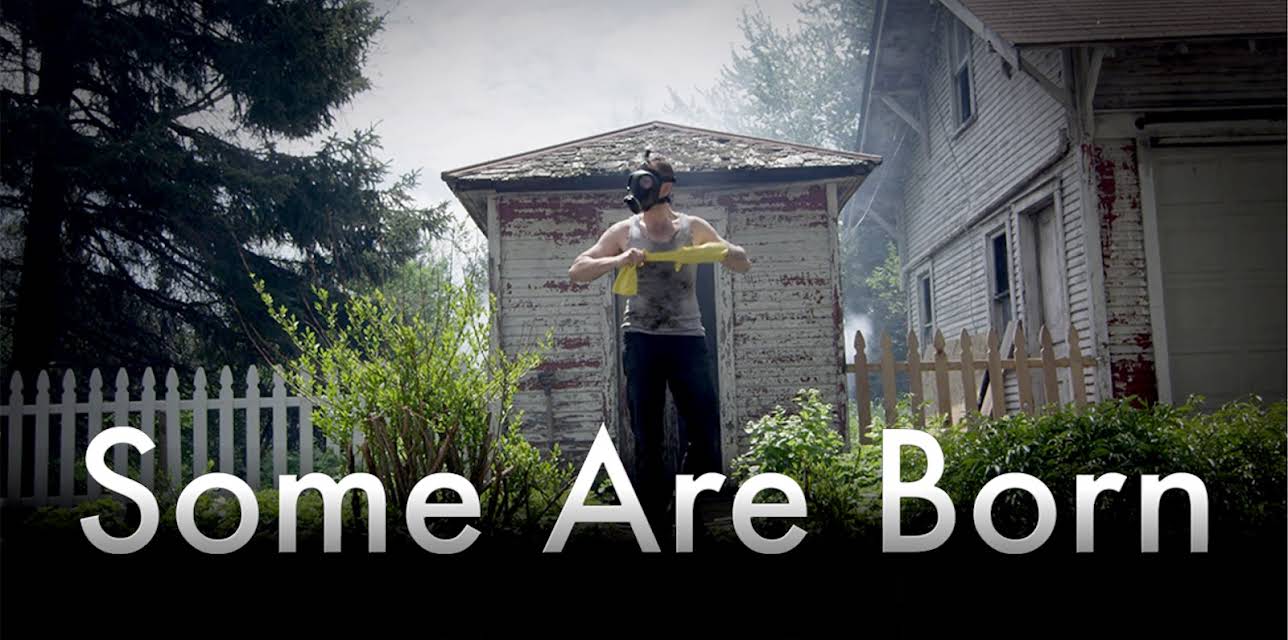 Some Are Born (2017)