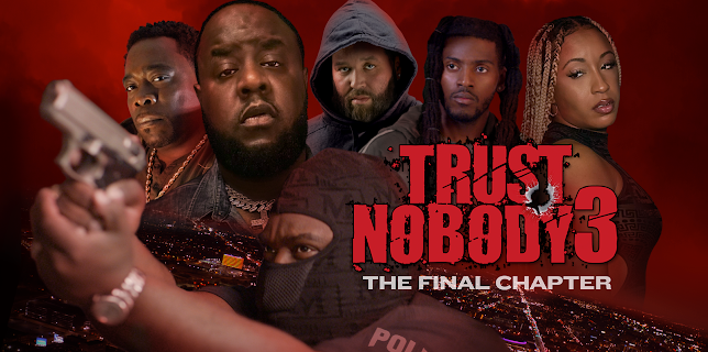 Trust Nobody 3: The Final Chapter (2024)