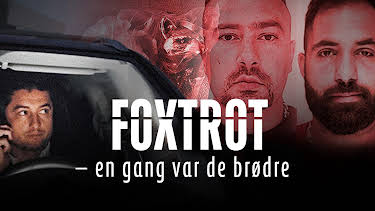 22:35: Foxtrot – en gang var de brødre: Terror | NRK 2 | 6/18 2026