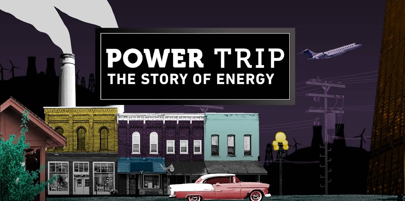 Power Trip: The Story of Energy, Season 1