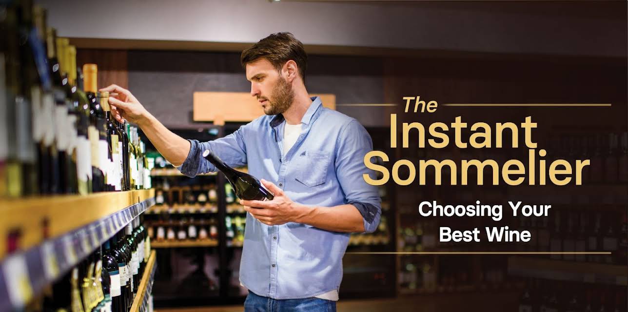 The Instant Sommelier: Choosing Your Best Wine