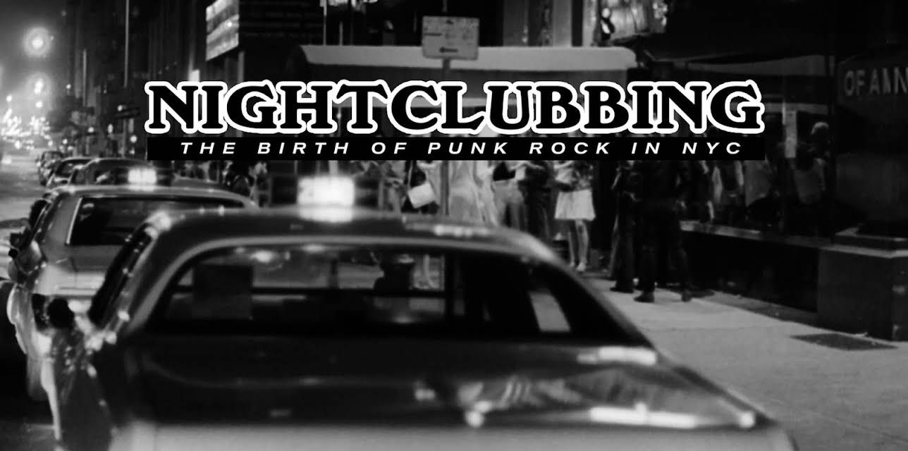 Nightclubbing: The Birth Of Punk Rock In NYC (2023)