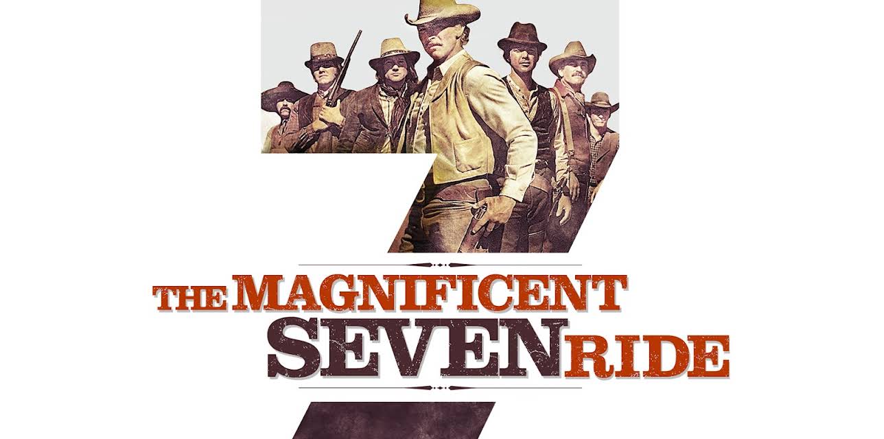 The Magnificent Seven Ride (1972)
