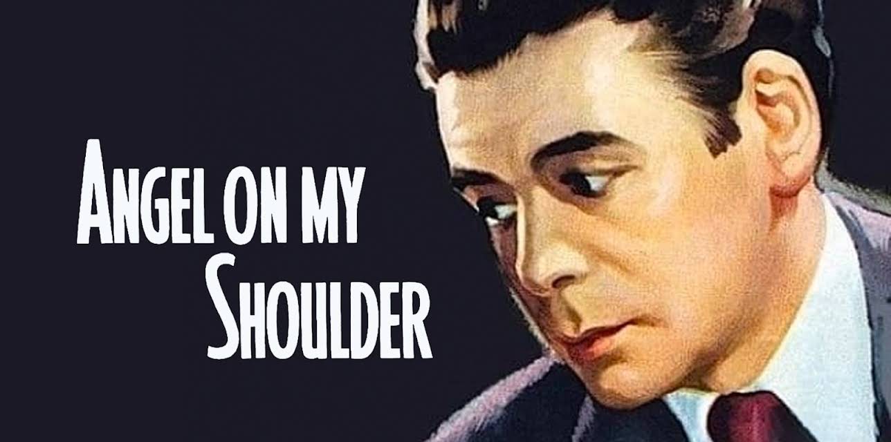 Angel On My Shoulder (1946)