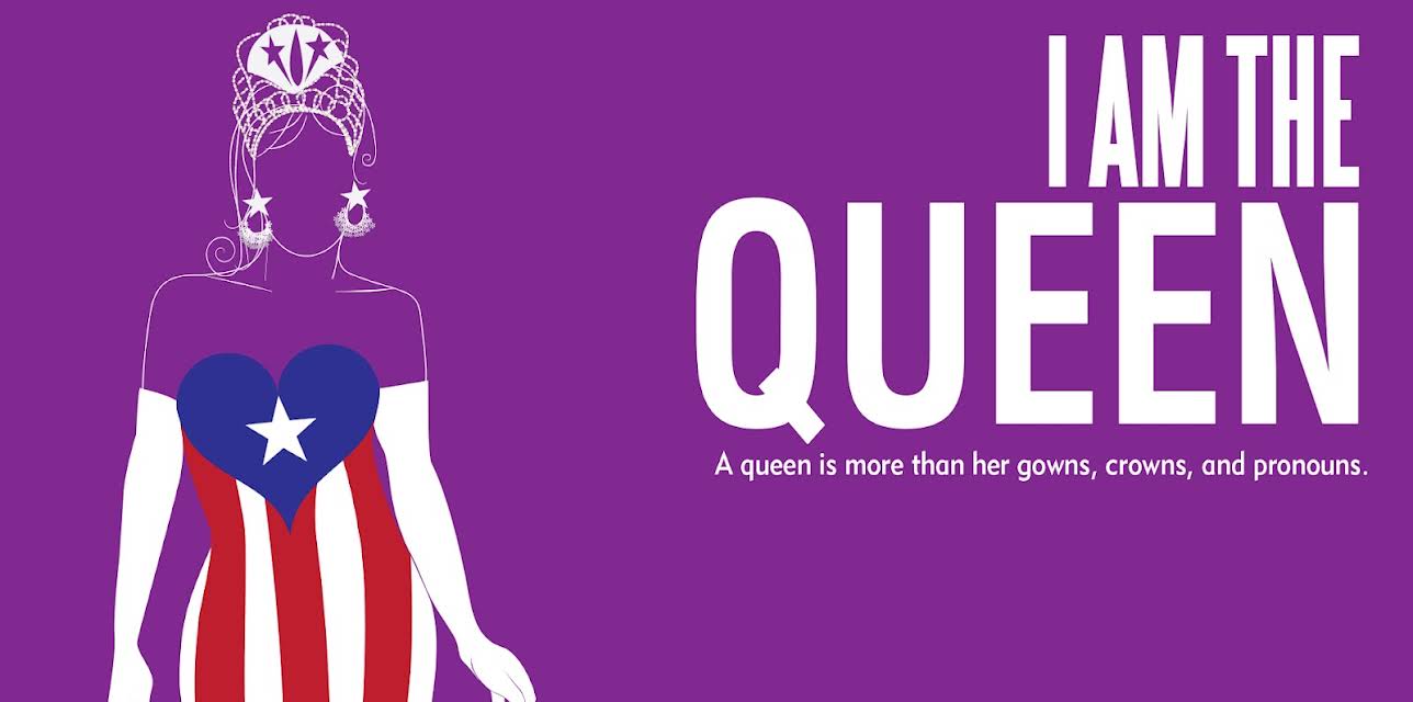 I Am The Queen | A queen is more than her crowns, gowns, and pronouns (2015)