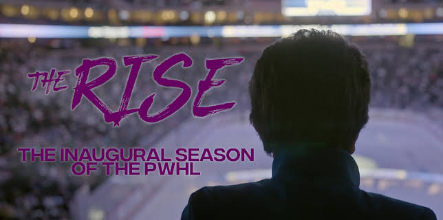 The Rise: The Inaugural Season of the PWHL (2026)