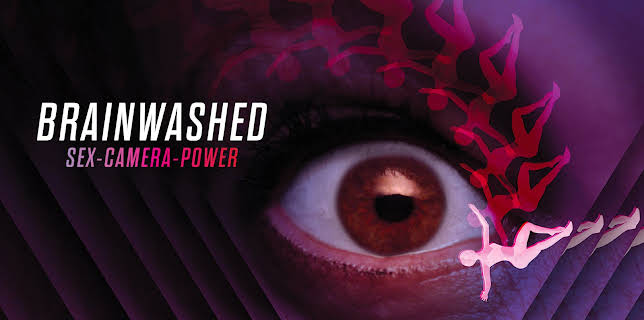 Brainwashed: Sex-Camera-Power (2022)