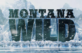 Montana Wild: Episode 1