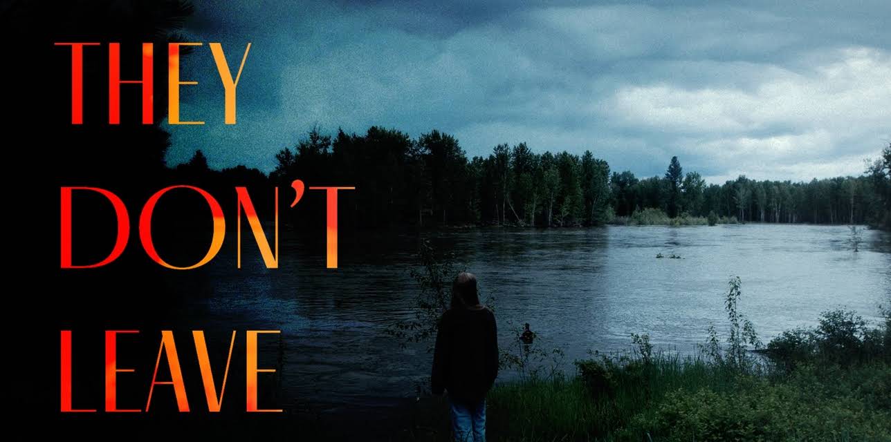 They Don't Leave (2022)