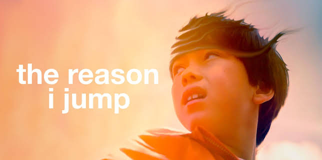 The Reason I Jump (2021)