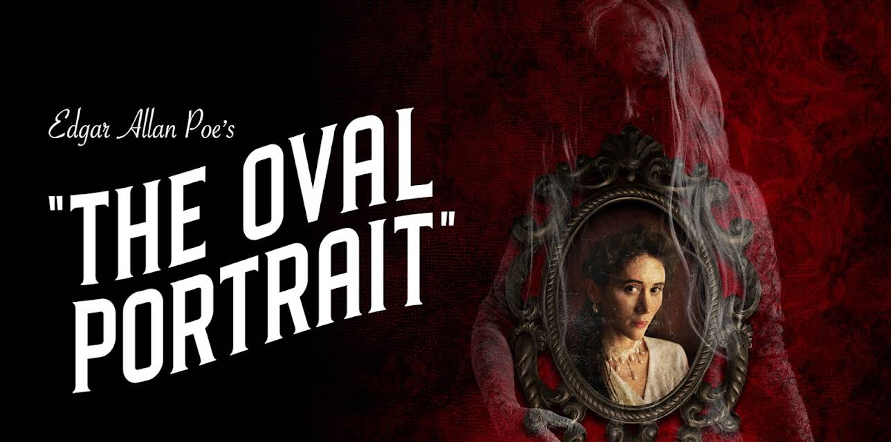 Edgar Allan Poe's The Oval Portrait (2025)