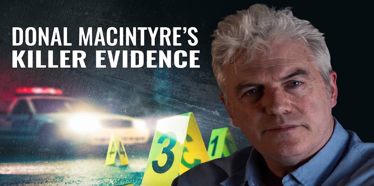 Donal MacIntyres Killer Evidence: Season 1