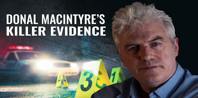 Donal MacIntyres Killer Evidence: Season 1