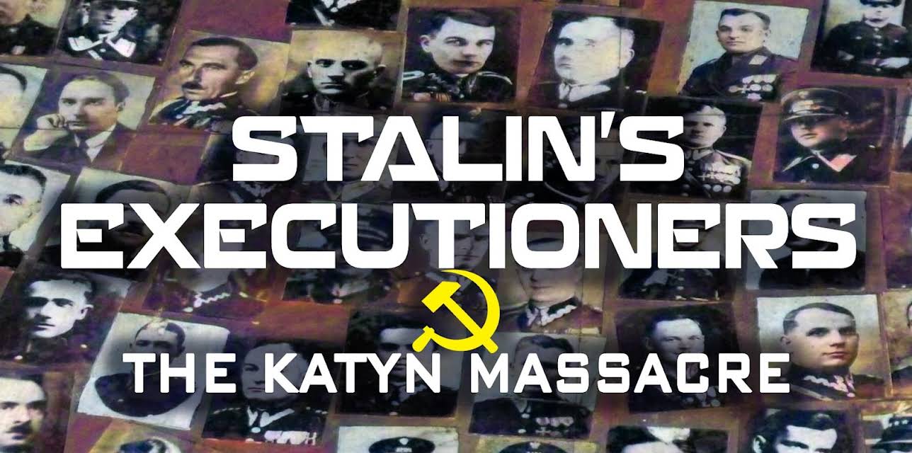 Stalin's Executioners: The Katyn Massacre (2023)