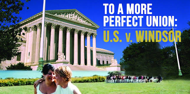 To More a Perfect Union: U.S. v. Windsor (2019)