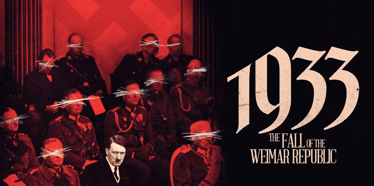 1933: The Fall of the Weimar Republic (2019)