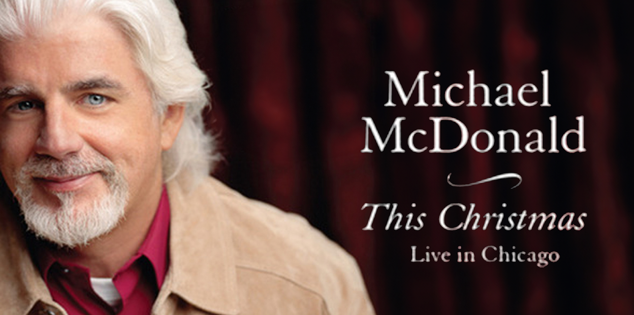 Michael McDonald - This Christmas: Live in Chicago (2010)
