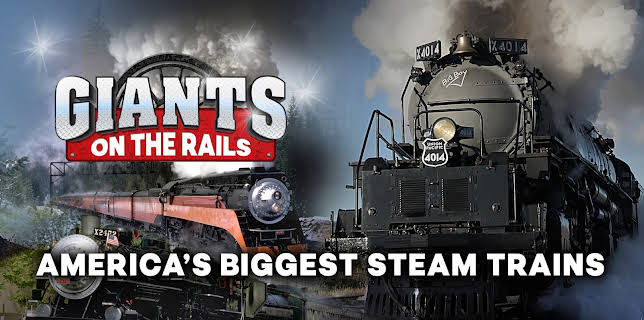 Giants On The Rails - America's Biggest Steam Trains (2022)