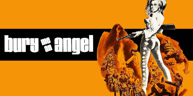 Bury Me An Angel (1971)
