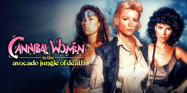 Cannibal Women In The Avocado Jungle Of Death (1989)